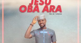 [Music + Lyric Video] Jésù Oba Àrà – Gabriel Ade