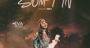 Eva Praise - Biggi Somtin (Prod. by Marv. C) | [DOWNLOAD MP3]