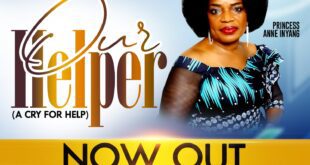 Music: Our Helper - Princess Anne Inyang