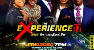 THE EXPERIENCE ’17, themed, JESUS: THE EXCEPTIONAL ONE - ‘The most anticipated gospel concert is back’