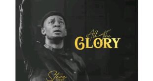 Steve Crown speaks on the Testimony behind the release of his latest song 'All The Glory'
