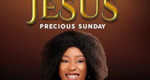 DOWNLOAD MP3: PRECIOUS SUNDAY – NMESOMA JESUS (+Lyrics)