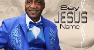 TAIWO OWONIYI – “SAY JESUS NAME”