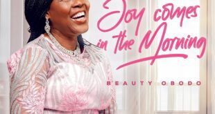 Beauty Obodo Releases New Album “Joy Comes in the Morning," Available Now!