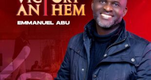 MP3 +VIDEO: Emmanuel Abu – Victory Anthem