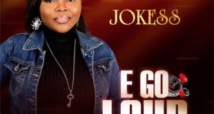 Audio: Jo'Kess - E Go Loud