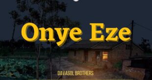 DOWNLOAD MP3: Davasol Brothers – Onye Eze