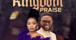 [Music + Video] Kingdom Praise - Veeki Royce x Elijah Daniel