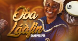 MUSIC: Oba Laafin – Dammy Prosper