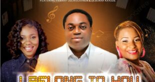 Music: Jude Osemudiamen - I Belong To You Ft Hannah Osemudiamen X Deborah Kayode