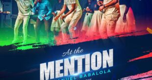 [Music + Video] At The Mention - Emmanuel Babalola ft. Gospel Force