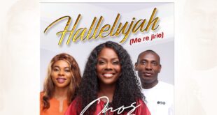 Onos out with an amazing and thrilling song - Hallelujah (Me re Jirie) Feat. Godwin Adams and Justina