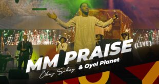 [Music + Video] MM Praise – Okey Sokay