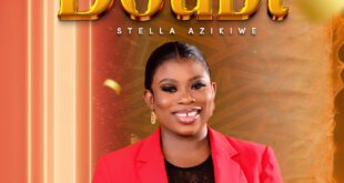 Music: Stella Azikiwe | I Have No Doubt