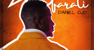GOSPEL ARTIST DANIEL OJO RELEASES HIS FIRST AFROBEAT SONG – “ATOFARATI”