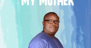 [Music] My Mother - Austin Adigwe
