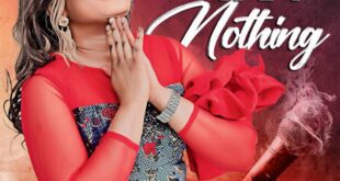 MUSIC: Estella Z Wonnah – I’m Nothing