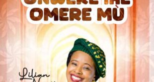 [Music Video] Onwere Ihe Omere Mú – Lilian Nneji