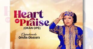 Oyindamola Ologoara Unveils New Album "Heart of Praise" ( Okan Ope)