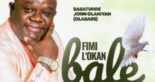 Fimi L’okan Bale – Babatunde John Olaniyan (Olababs)