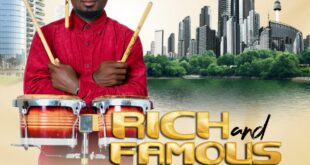 [Music] Rich And Famous – Tseyisticks ft. Samuel Edema