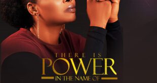 EUROPE BASED MUSIC MINISTER, VICTORIOUS JESSY DROPS NEW SINGLE “THERE IS POWER IN THE NAME OF JESUS”