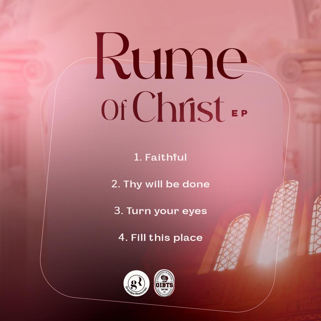 GOSPEL MUSIC SENSATION, RUME RELEASES LONG-ANTICIPATED EP “OF CHRIST” GOSPEL MUSIC SENSATION, RUME RELEASES LONG-ANTICIPATED EP “OF CHRIST”