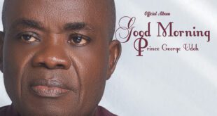 [Music Album] Prince George Udoh Debut Album Good Morning Officially Out