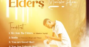 [Music] We Join The Elders (EP) By Minister Afam