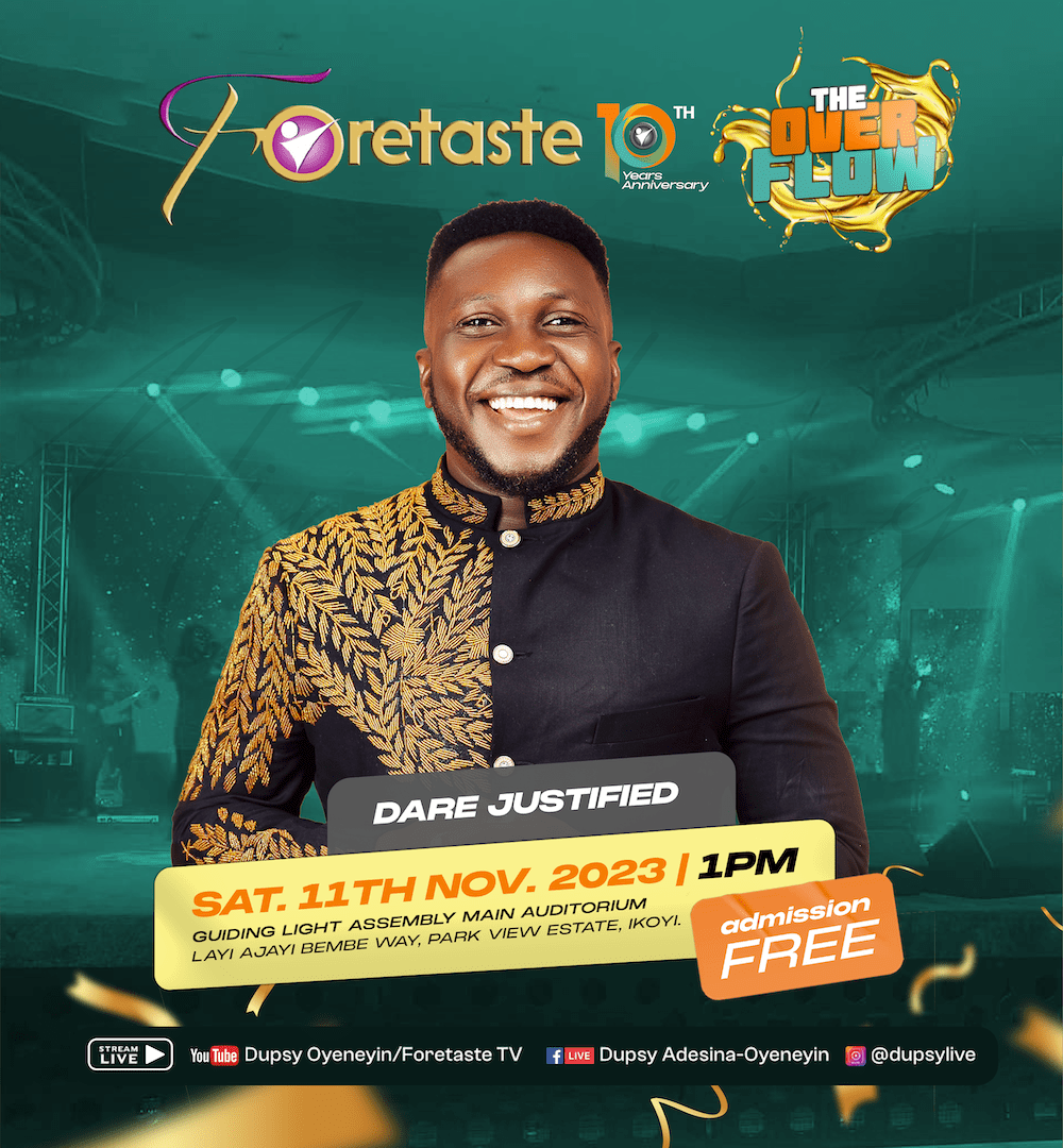 [Event] Dupsy Oyeneyin Set For Foretaste Concert 10.0, “The Overflow: A Divine Encounter for Transformation