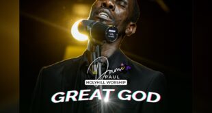 [Video] Great God - Dami Paul Ft. Holyhill Worship