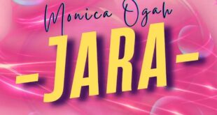 MUSIC: Monica Ogah Returns with New Single "JARA"