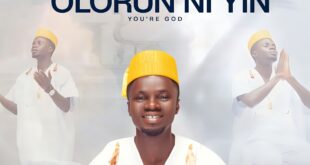 Music: Olórun Ni Yi - Omotosho Oluwafemi (Aksfemzy)