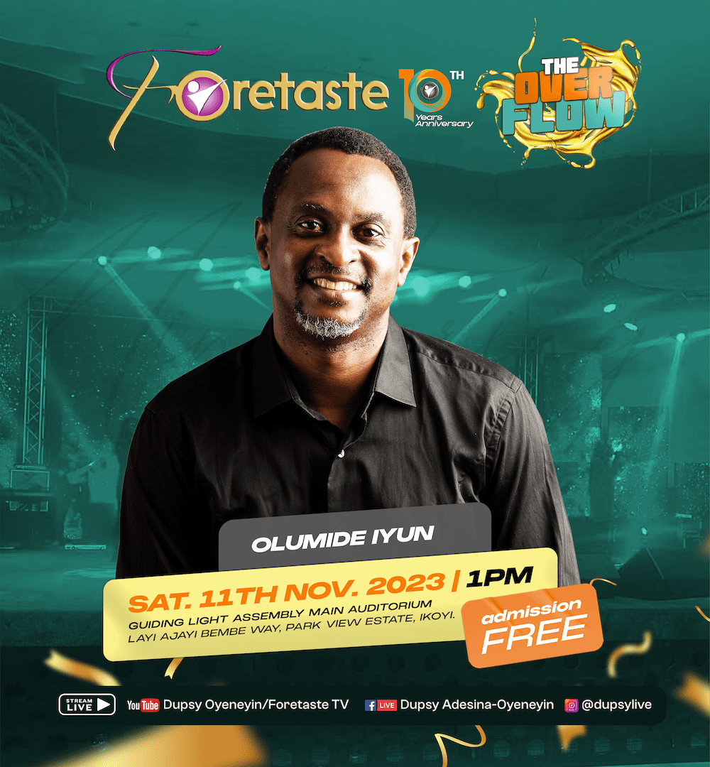 [Event] Dupsy Oyeneyin Set For Foretaste Concert 10.0, “The Overflow: A Divine Encounter for Transformation