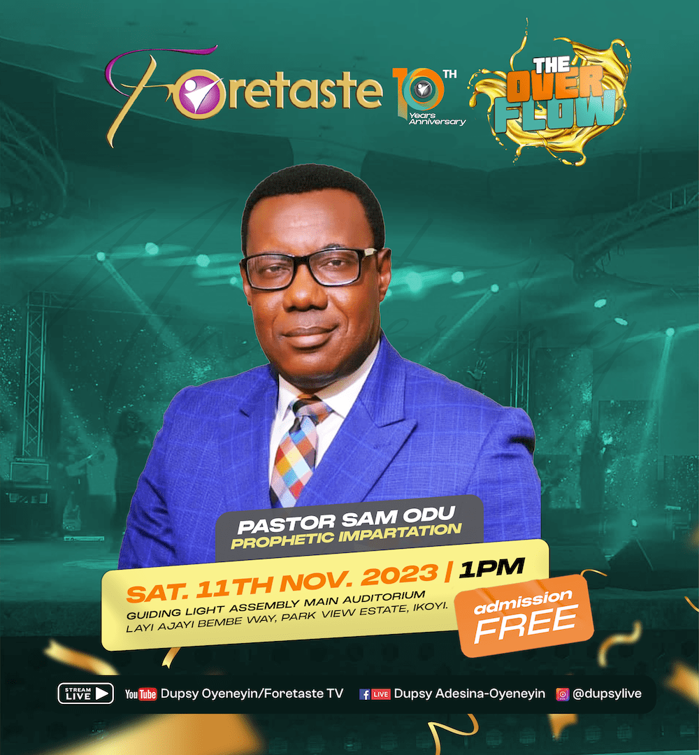 [Event] Dupsy Oyeneyin Set For Foretaste Concert 10.0, “The Overflow: A Divine Encounter for Transformation