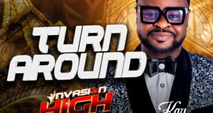 Music: Turn Around Invasion Praise - Kay Wonder