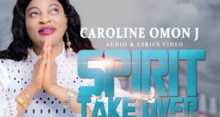 Music & Lyrics Video: Caroline Omon J – Spirit Take Over