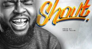 MUSIC: Chuks Anunobi - "Shout"
