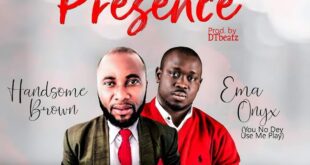 Handsome Brown Ft. Emma Onyx - (His Presence)