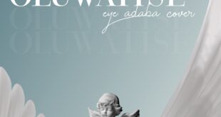 [Music + Video] OLUWATISE (Eye Adaba Cover) - De Radiance Crew feat. Elizavocat