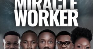 MUSIC: Praise T. Israel - Miracle Worker feat. Isaiah Abalaka, Mercy Daniel, Esmo and Winner Kelvins
