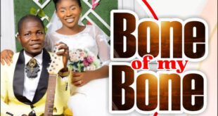 Evang. Chijindum Ugwoke Releases Double Single Tagged “Bone of My Bone” and “Nwunye Oma M”