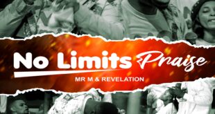 Music+Video: Mr M & Revelation - No Limits Praise | @mystermiracle