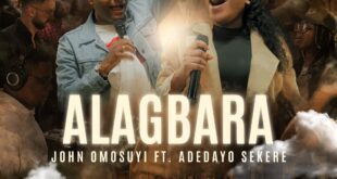 [Video] Alagbara - John Omosuyi Ft. Adedayo Sekere