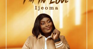 New Music Release: I'm In Love By Ijeoma Songs