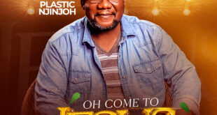 MUSIC: Plastic Njinjoh - Oh Come To Jesus