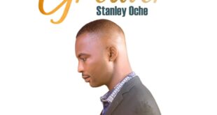 Music : Stanley Oche - Greater | @iamstanley_oche