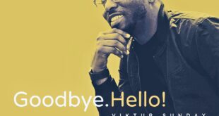 [Music] Goodbye Hello! – Viktur Sunday