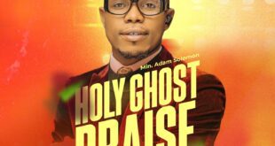 Min. Adam Solomon - Holy Ghost Praise