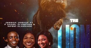 [Music + Video] The Lion – Jessica Joshua ft. P.Daniel Olawande & Nifemi Olawande